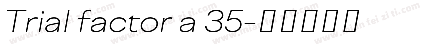 Trial factor a 35字体转换